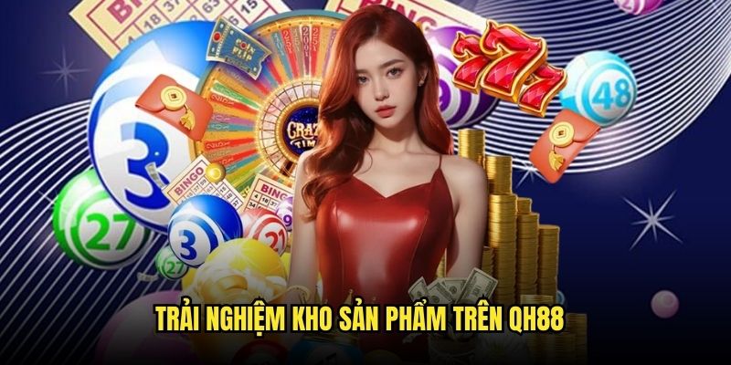 Khám phá kho sản phẩm đẳng cấp của hệ thống