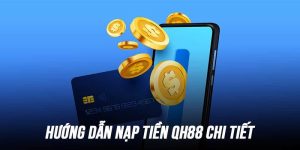 Nạp tiền QH88