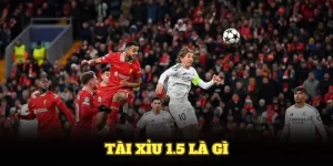 Tài Xỉu 1.5